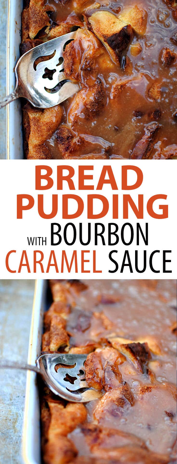 Bread Pudding with Bourbon Caramel Sauce