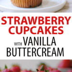 Strawberry Cupcakes with Vanilla Buttercream Frosting