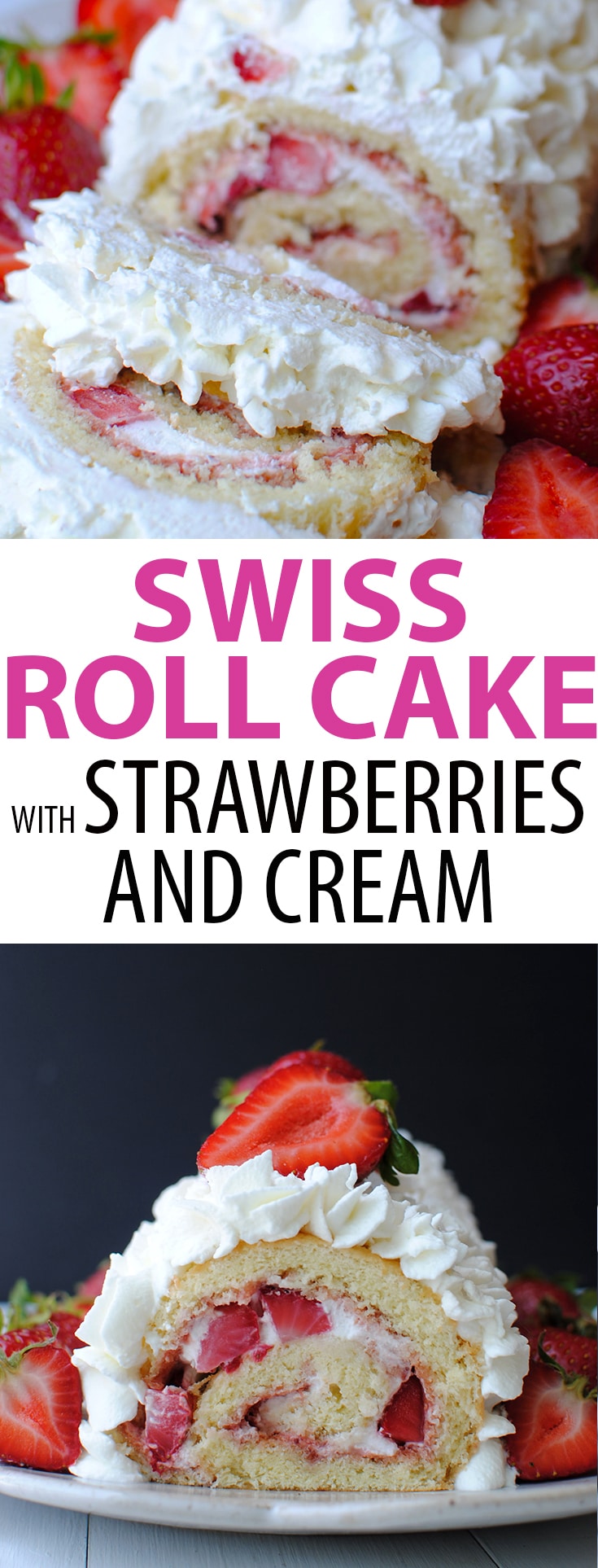 Swiss Roll Cake with Strawberries and Cream