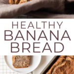 Healthy Banana Bread Recipe