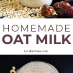 Homemade Oat Milk Recipe