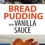 Bread Pudding with Vanilla Sauce