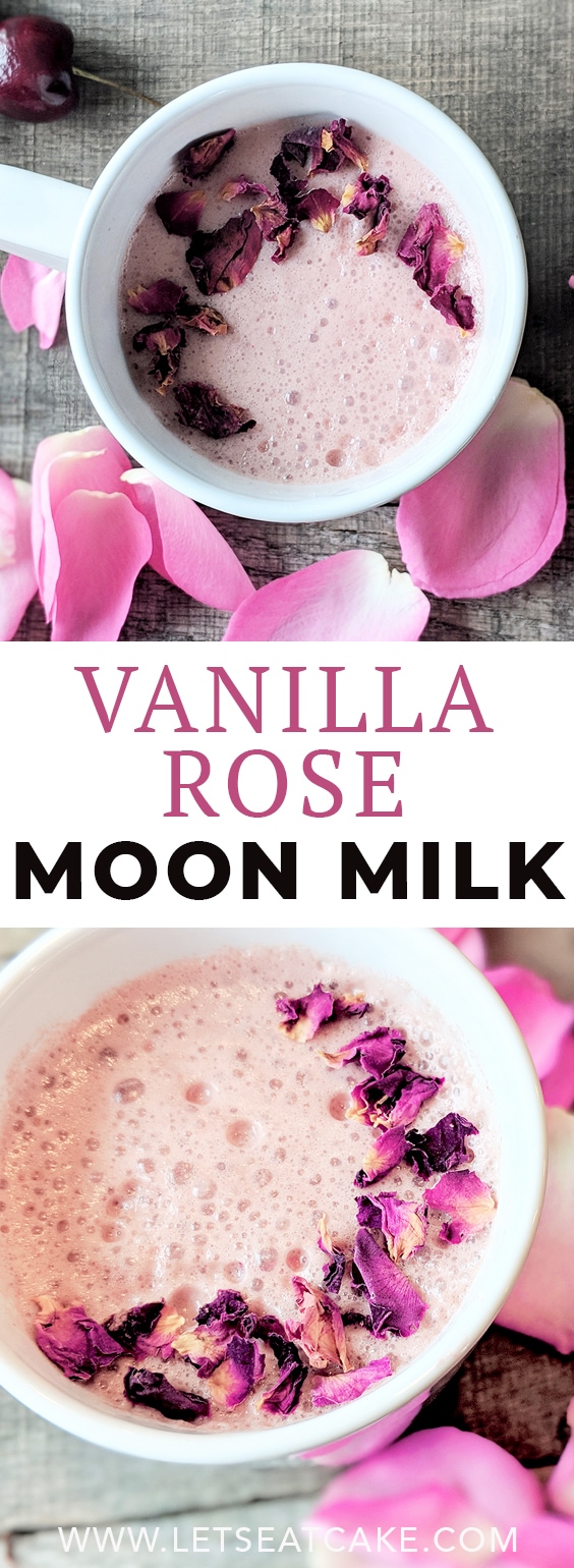 What Is Moon Milk Vanilla Rose Moon Milk Recipe Let S Eat Cake