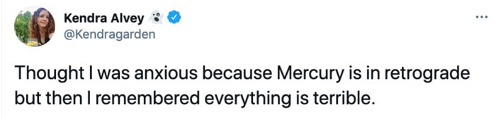 Mercury Retrograde Tweets Memes - anxious