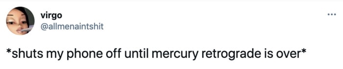 Mercury Retrograde Tweets Memes - phone