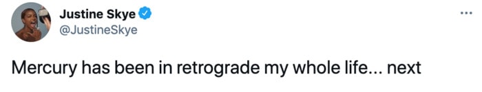 Mercury Retrograde Tweets Memes - whole life