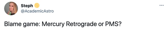 Mercury Retrograde Tweets Memes - pms