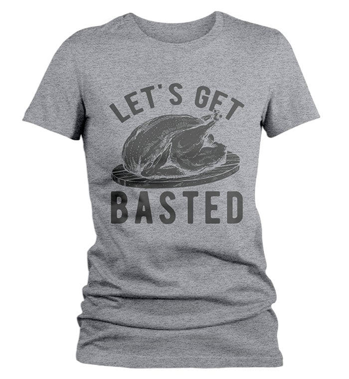 Thanksgiving Puns - let's get basted shirt