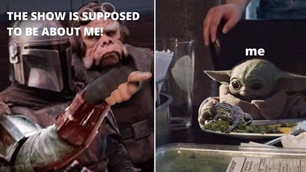 27 Baby Yoda Memes You Need Like A Jedi Needs The Force Let S Eat Cake