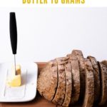 Butter to Grams