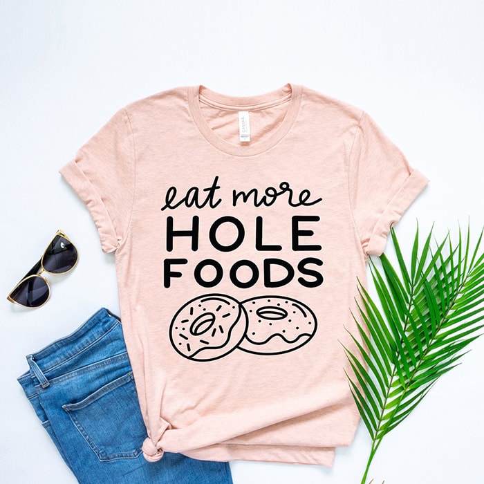 Donut Puns - Eat More Hole Foods