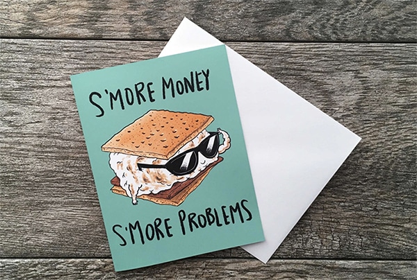 Smores Puns - More Money More Problems