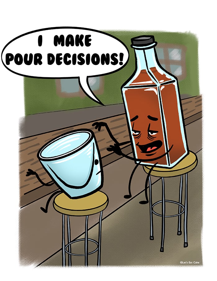 Alcohol Puns - pour decisions