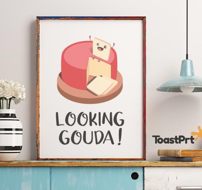 Food Puns - Looking Gouda