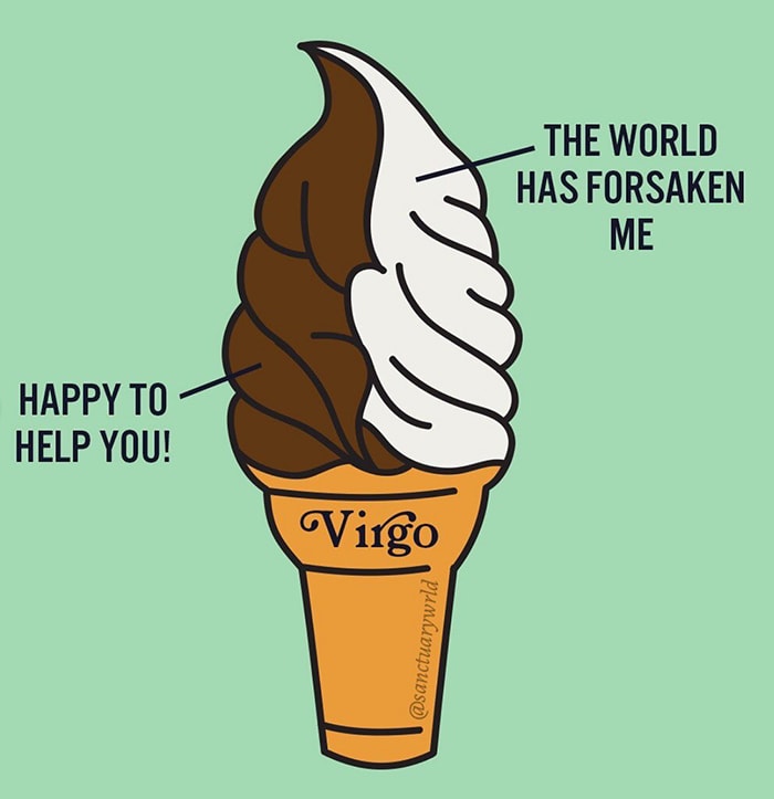 Virgo Memes - hapoy to help you the world has foresaken me