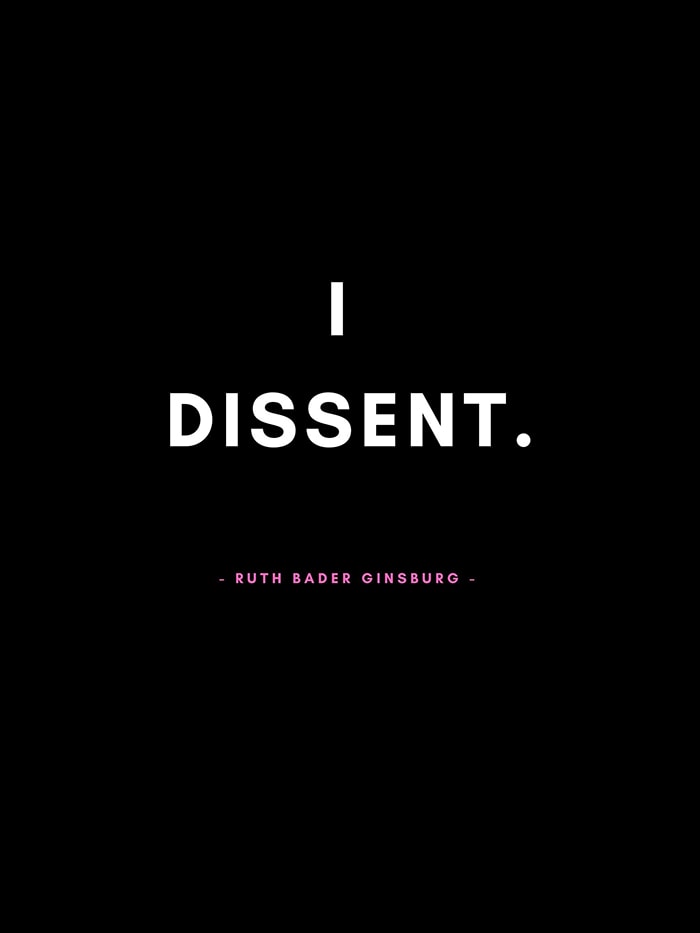 RBG Quotes - I Dissent