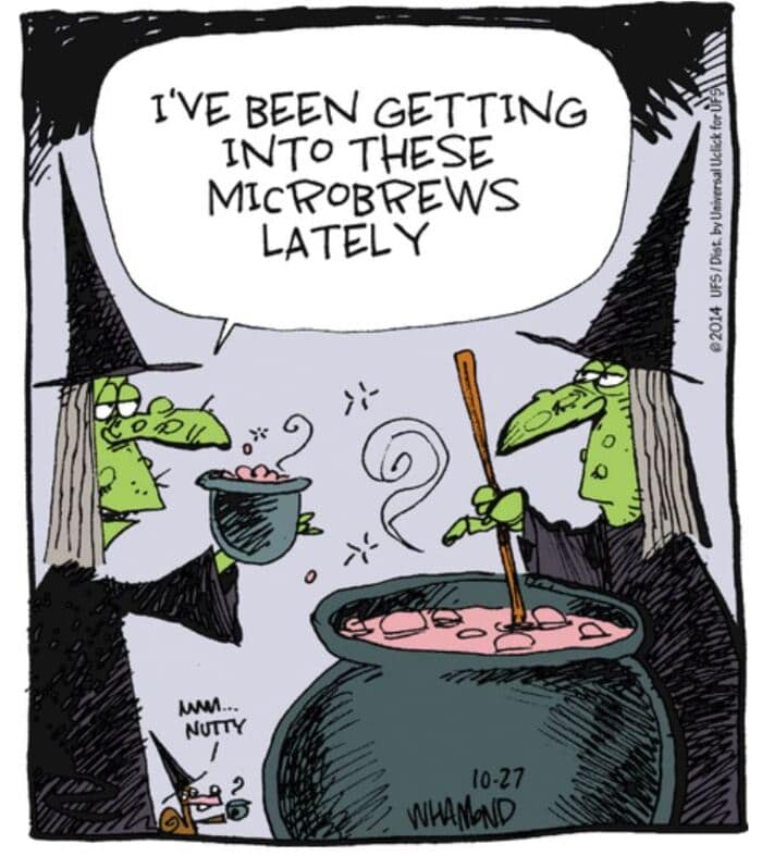 Witch puns - I've been getting into these microbrews lately