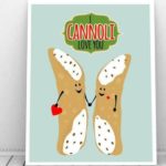 Dessert Puns - I Cannoli Love You