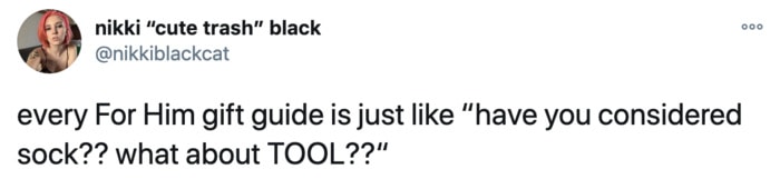 Funniest Tweets This Week By Women - Gift Guide for Him