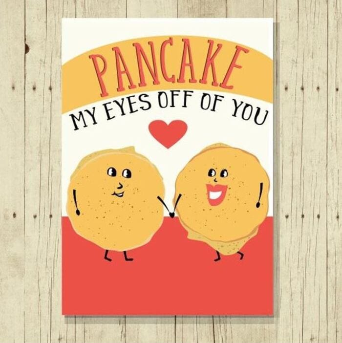 Pancake Puns - Pancake my eyes off you