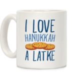Pancake Puns - I love Hanukkah A Latke