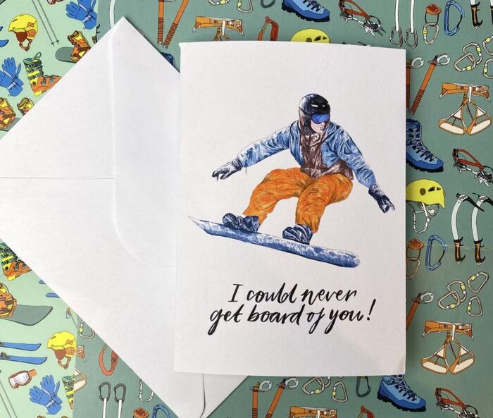 Winter Puns - I could never get board of you snowboarder