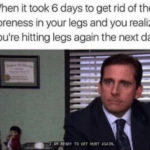 Funny Workout Memes - Leg Day The Office