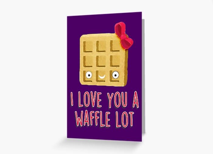 Breakfast puns - I love you a waffle lot