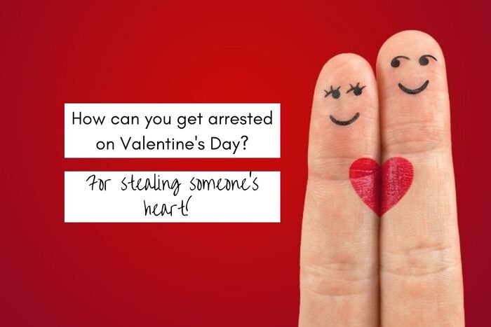 Valentines Day Jokes - stealing my heart