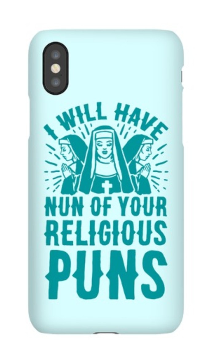 Cute Puns - Nun of Your Religious Puns phone case
