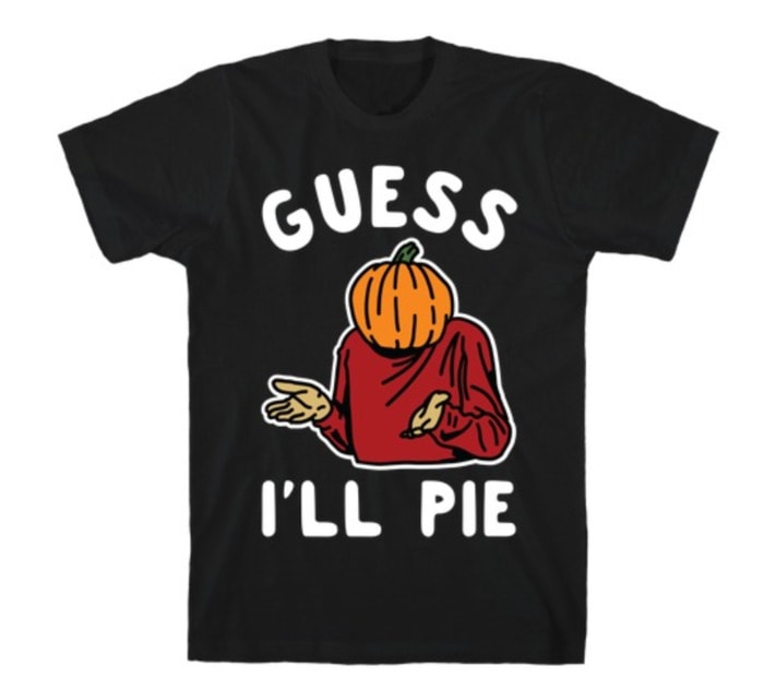 Pie Puns - Guess I'll Pie graphic tee