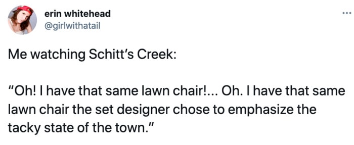 Schitt's Creek memes - lawn chair tacky town