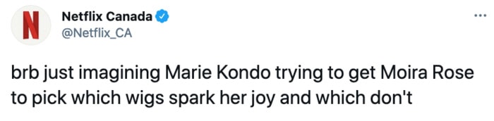Schitt's Creek memes - Marie Kondo Moira Rose wigs
