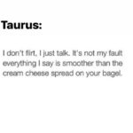 Taurus Memes - smooth flirtation