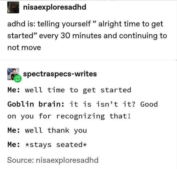 ADHD Memes - get started on project