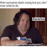 Aquarius Memes - 90 day fiance