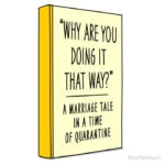 Story of My F*cking Life - why are you doing it that way marriage