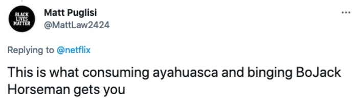 Sexy Beasts Tweets - ayahuasca BoJack Horseman