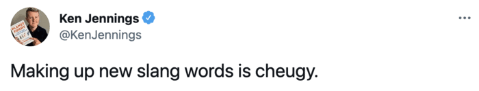 Cheugy Tweets - slang is cheugy