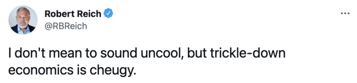 Cheugy Tweets - trickle down economics