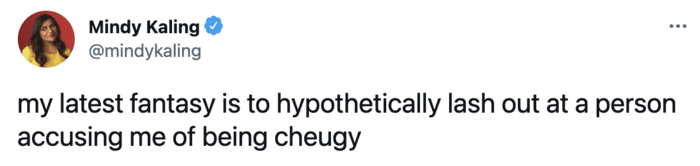Cheugy Tweets - mindy kaling
