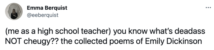 Cheugy Tweets - cheugy Emily Dickinson 
