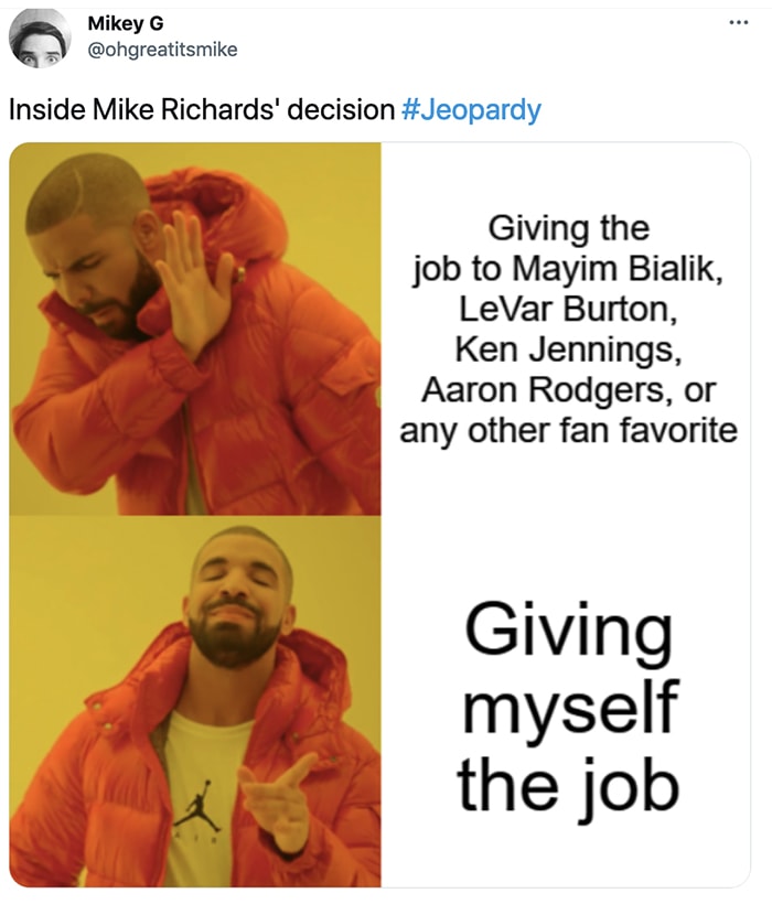 Mike Richards Jeopardy Host Memes - drake