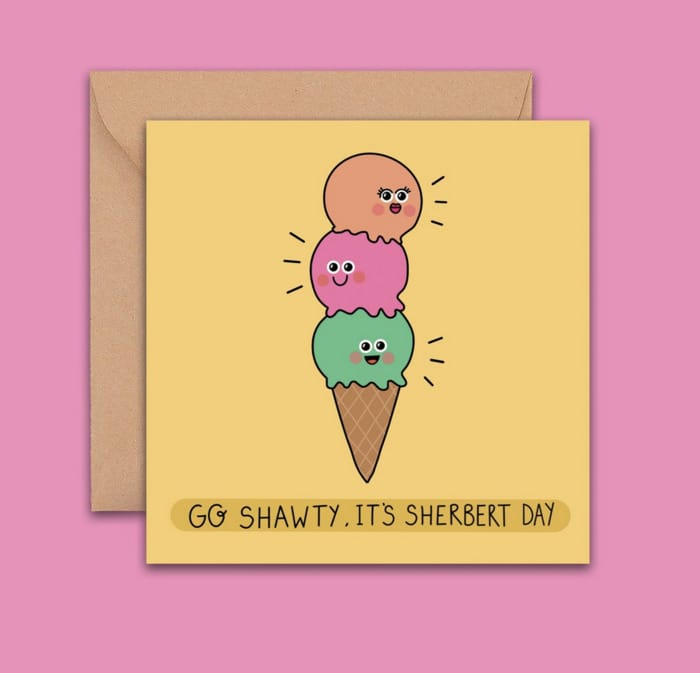 Birthday Puns - Sherbert Day card