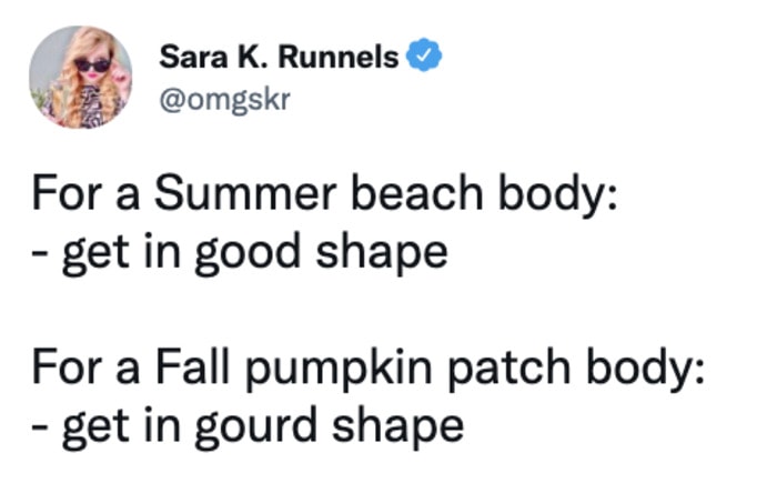 Fall Puns - Pumpkin patch body gourd shape
