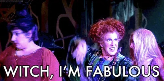 Hocus Pocus Memes - Witch I'm Fabulous