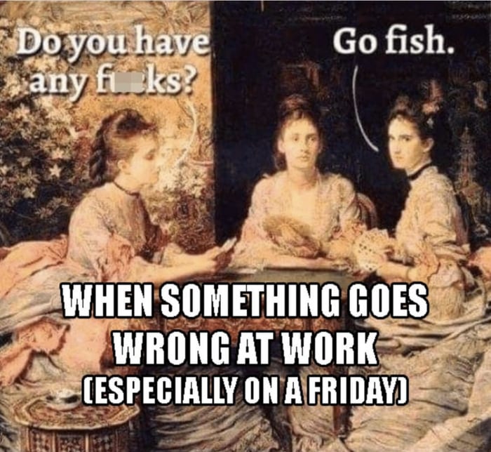 Friday Meme - Go Fish