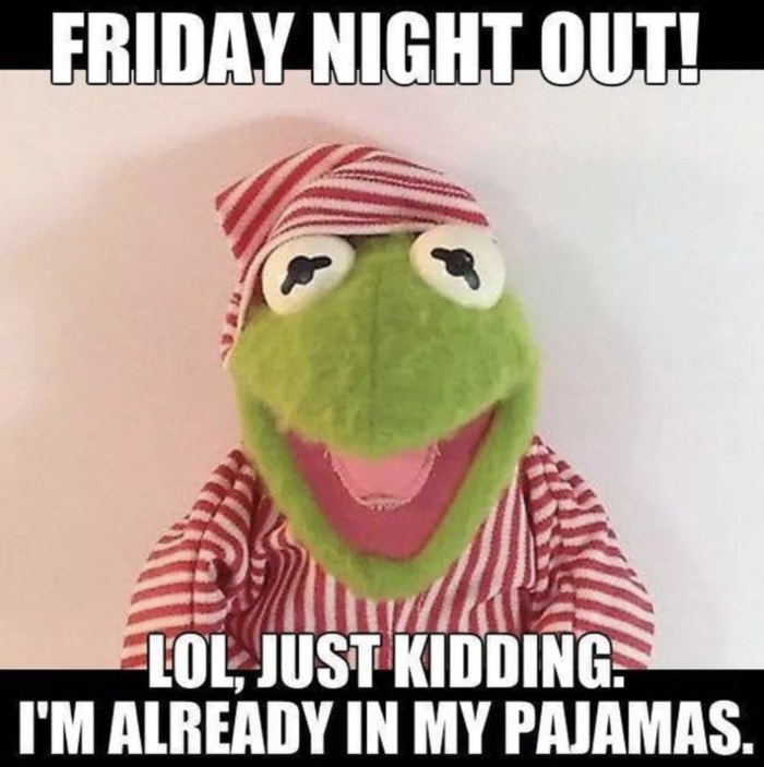 Friday Meme - pajamas