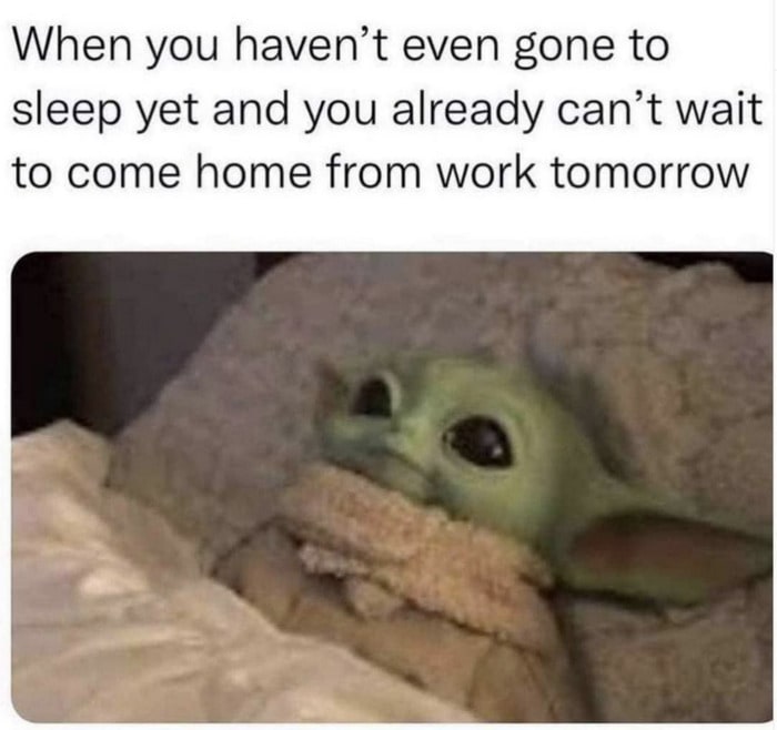 Friday Meme - work tomorrow