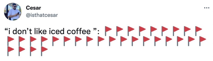 red flag meme - iced coffee